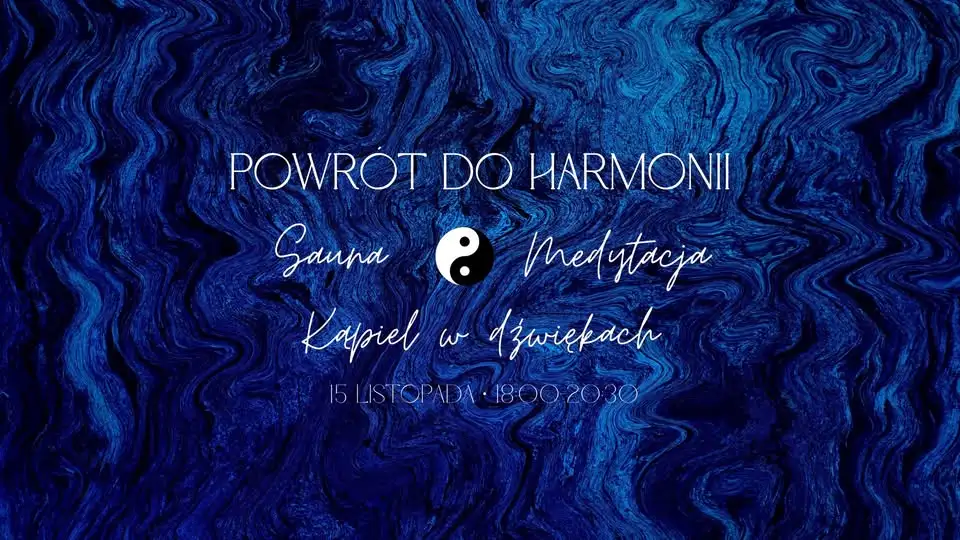Powrót do Harmonii - Sauna & Medytacja z dźwiękiem Obrazek promujący wydarzenie