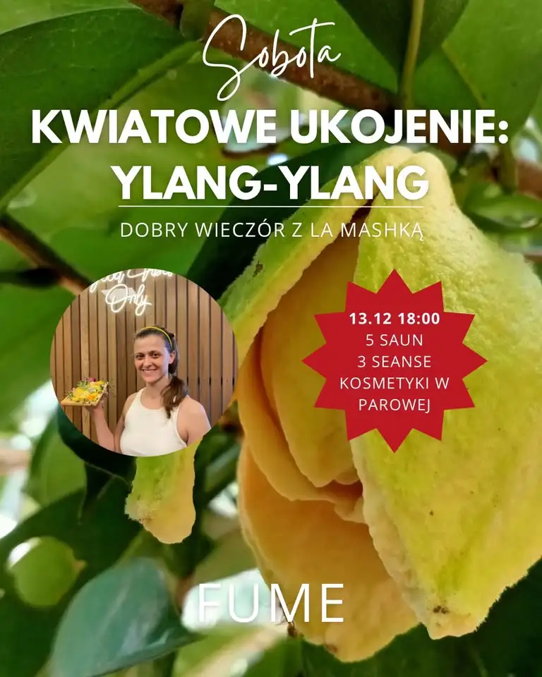 Kwiatowe Ukojenie Ylang-Ylang – Dobry Wieczór z La Mashką Obrazek promujący wydarzenie
