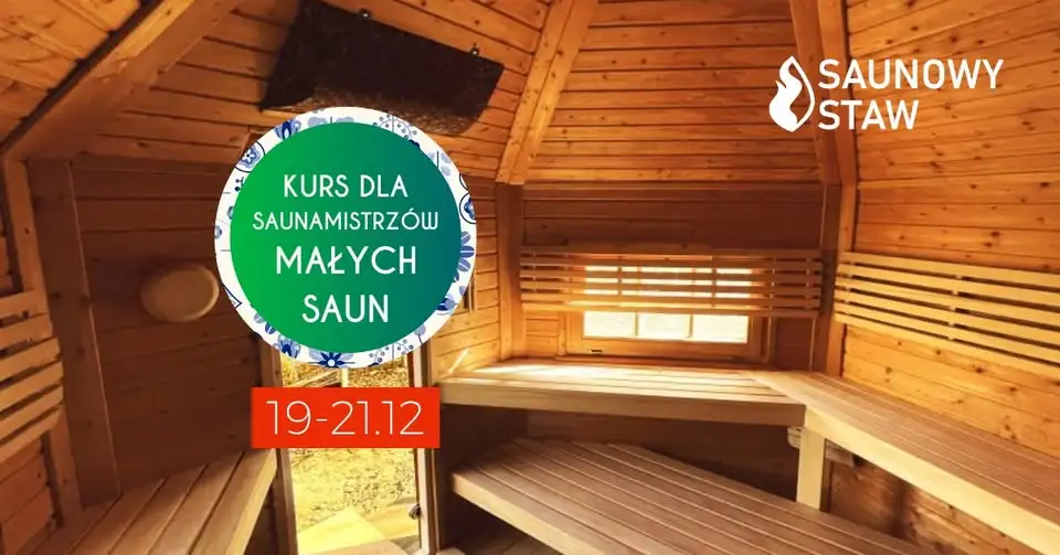 Kurs saunamistrzowski - małe sauny w terminie 19-21.12.2025 Obrazek promujący wydarzenie