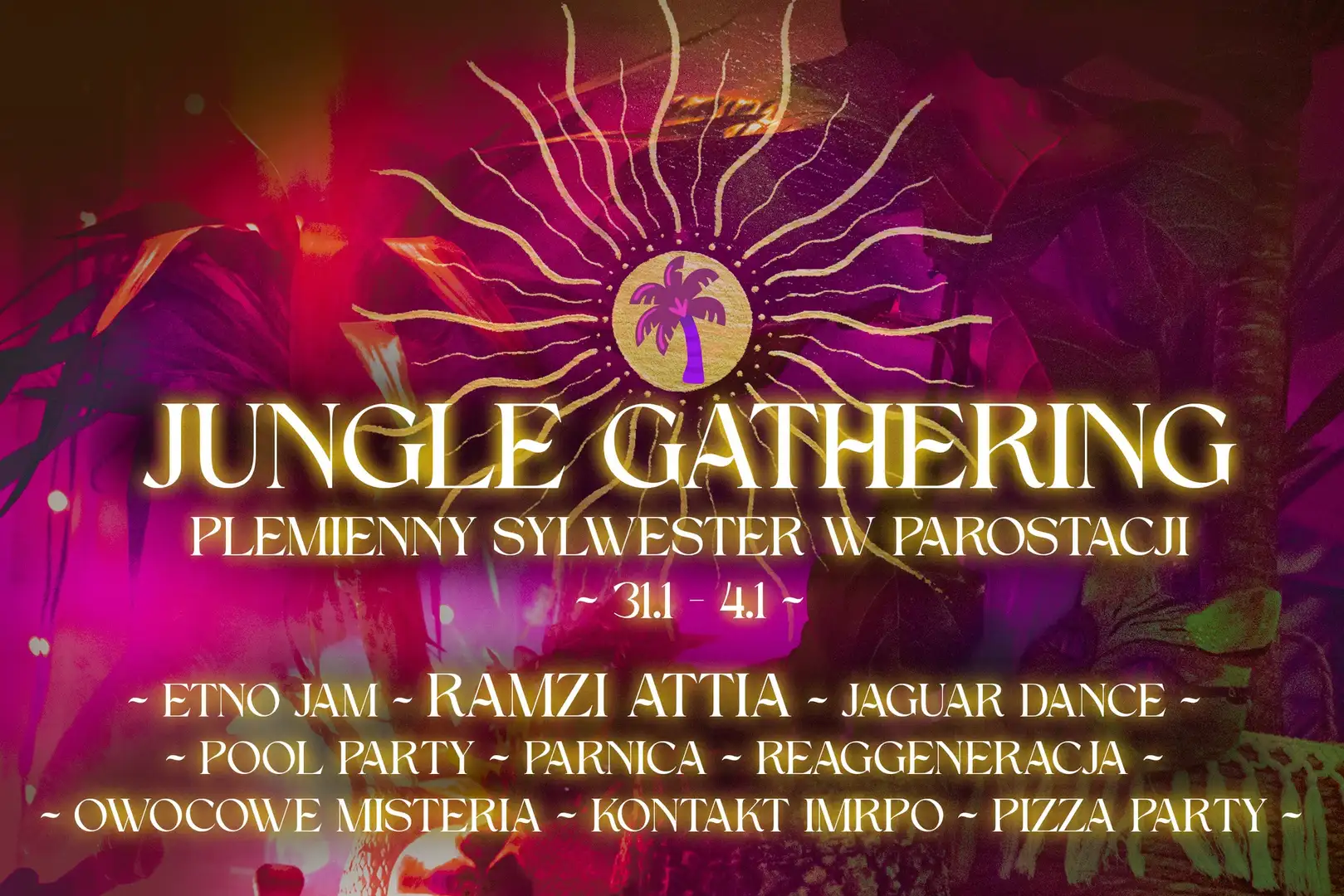 PLEMIENNY SYLWESTER W PAROSTACJI - Ramzi Attia - JUNGLE GATHERING 31.12 Obrazek promujący wydarzenie