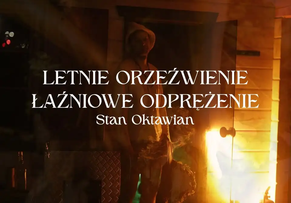 Letnie orzeźwienie & Łaźniowe odprężenie | Stan Oktawian Obrazek promujący wydarzenie