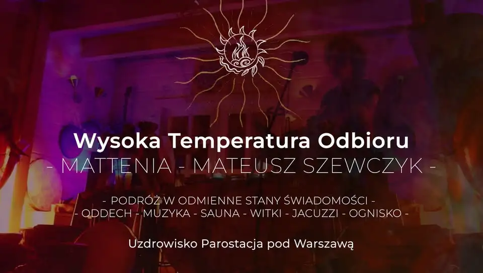 Wysoka Temperatura Odbioru - MATTENIA - MATEUSZ SZEWCZYK Obrazek promujący wydarzenie