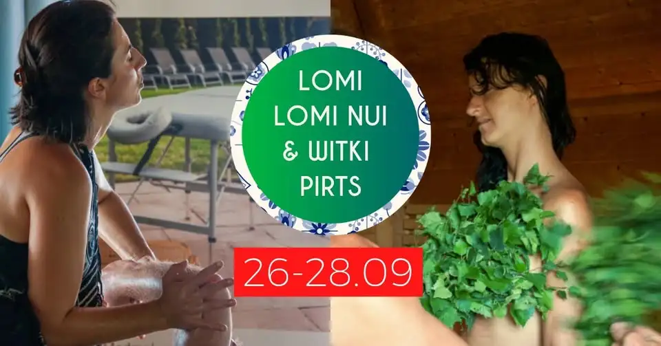 Lomi lomi nui & witki łotewskie Pirts w terminie 26-28.09.2026 Obrazek promujący wydarzenie