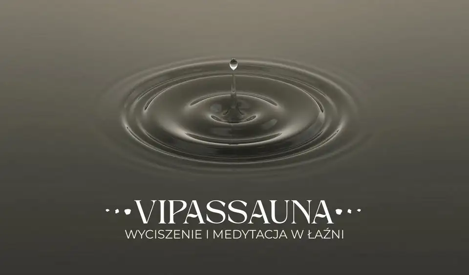 Vipassauna - wyciszenie, medytacja, witkowa kąpiel w łaźni (3h) Obrazek promujący wydarzenie